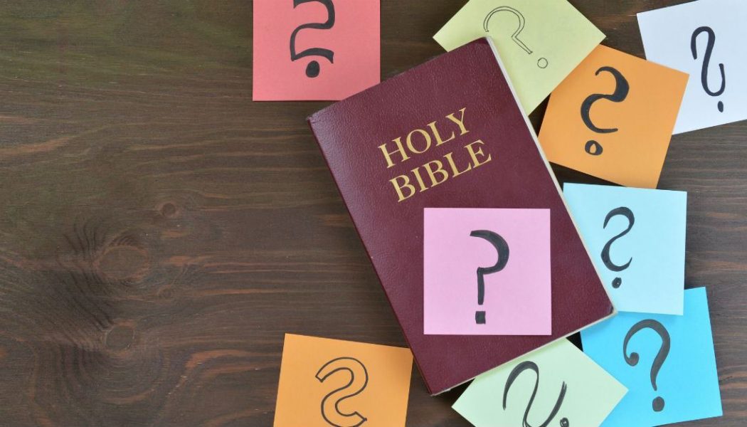 Is Questioning the Bible Wrong?