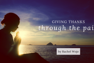 Giving Thanks through the Pain