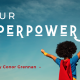 Our Superpowers