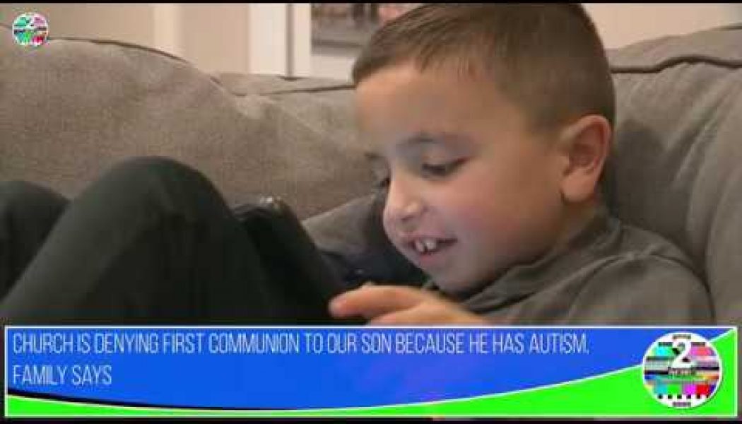 Autism and Communion: Textbook social-media clash between parents, press and church…