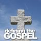 Is the Gospel Defined in 1 Corinthians 15:1-4?