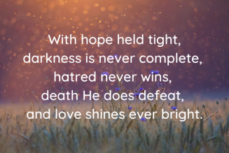 Hope in the Midst of Darkness