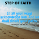 Step of faith testimony
