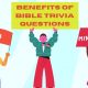 4 Benefits of Bible Trivia Questions in Youth Ministry