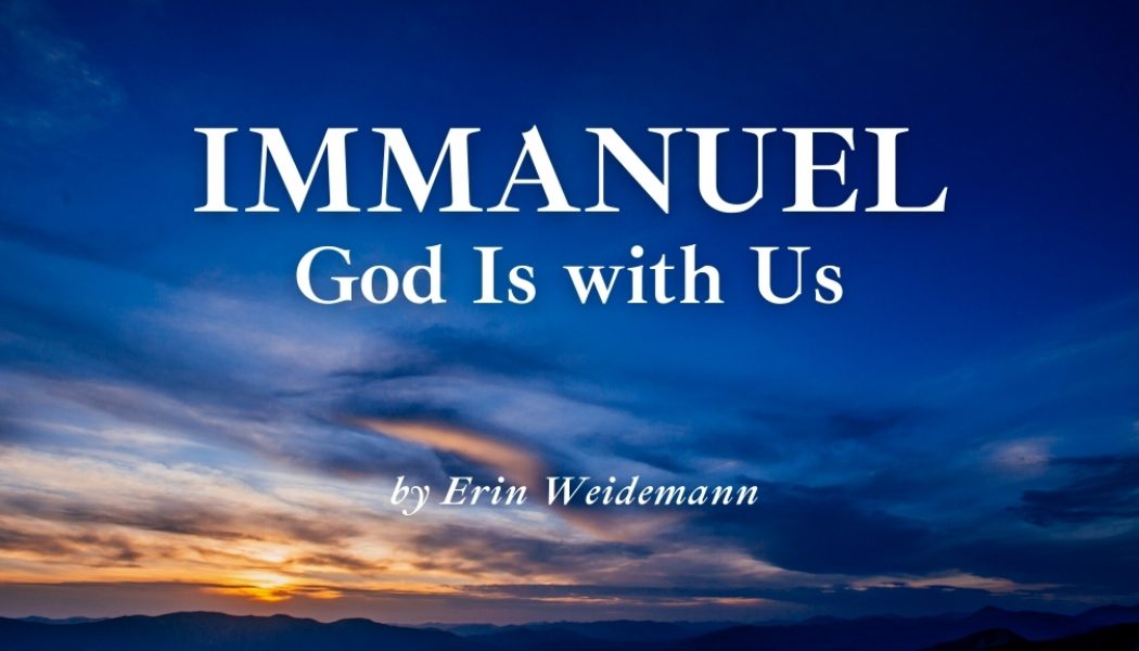 Immanuel: God Is with Us
