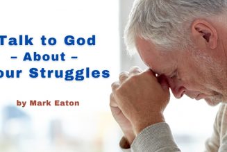 Talk to God About Your Struggles