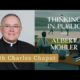 Protestant leader Albert Mohler speaks with Archbishop Charles Chaput about ‘Things Worth Dying For’…