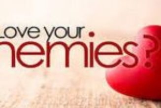 Is it Impossible to love our enemies? (Ephesians 3:14-17)