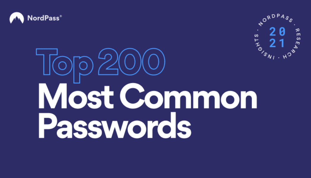 Do you use this password? So does everyone else. Here’s a list of the top 200 most common passwords of 2021…..
