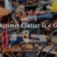 When Clutter Is a Gift
