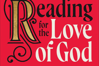 Reading for the Love of God: How to Read as a Spiritual Practice…