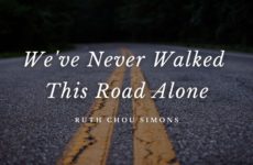 We’ve Never Walked This Road Alone