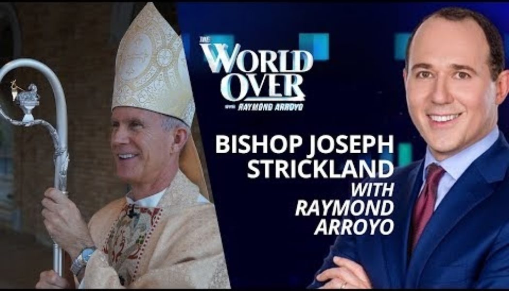 Bishop Strickland talks about his dismissal on EWTN’s ‘World Over’…