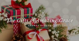The Gifts of Amazing Grace