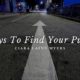5 Ways To Find Your Purpose