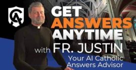 Catholic Answers Pulls Plug on ‘Father Justin’ AI Priest After Social Media Firestorm…