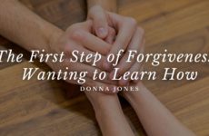 The First Step of Forgiveness: Wanting to Learn How