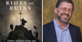 Mike Aquilina Explores 12 Ancient Cities and How They Were Evangelized…