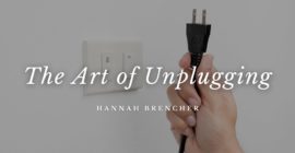 The Art of Unplugging