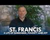 Why St. Francis of Assisi is one of my favorite people who ever lived…