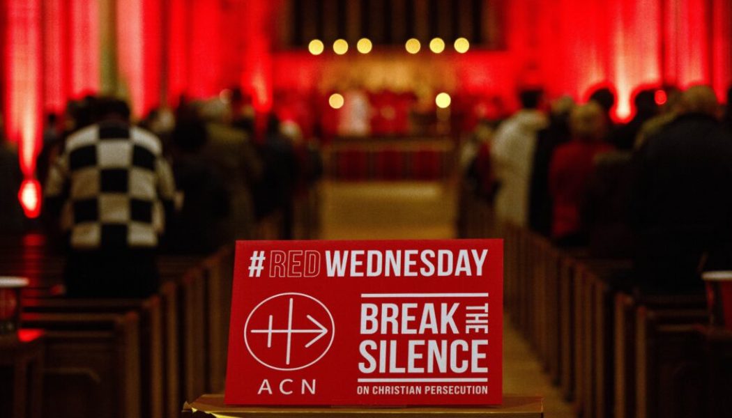 ‘Red Wednesday’ Nov. 18 to Put Christian Persecution in the Global Spotlight…