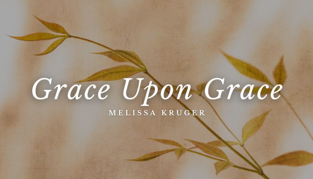 Grace Upon Grace